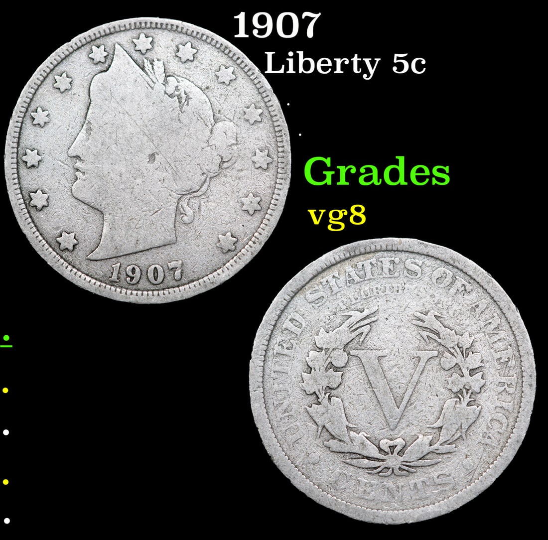 1907 Liberty Nickel 5c Grades vg, very good (1 of 3)