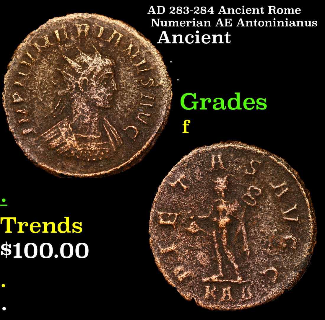 AD 283-284 Ancient Rome Numerian AE Antoninianus Ancient Grades f (1 of 3)