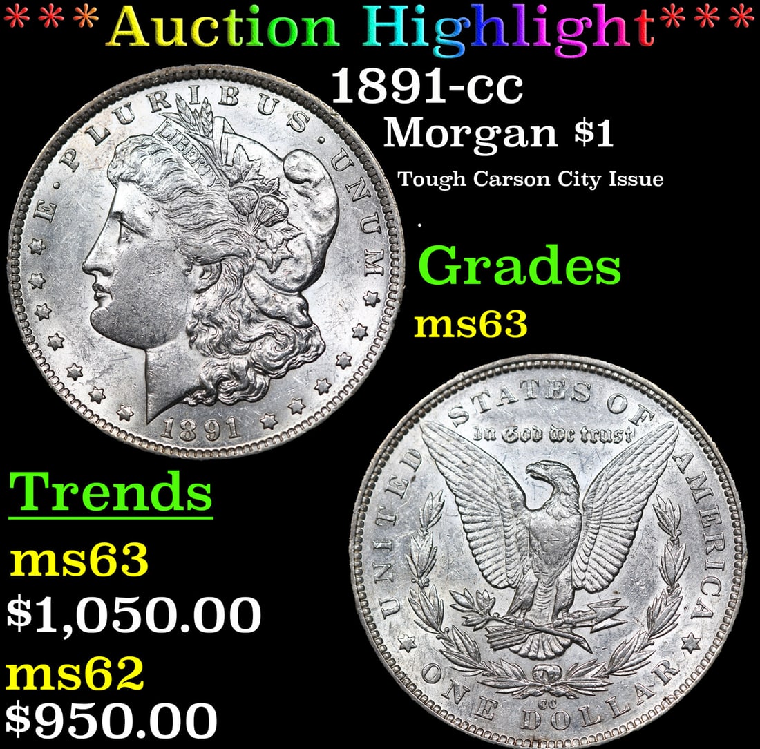 ***Auction Highlight*** 1891-cc Morgan Dollar $1 Grades Select Unc (fc) (1 of 3)