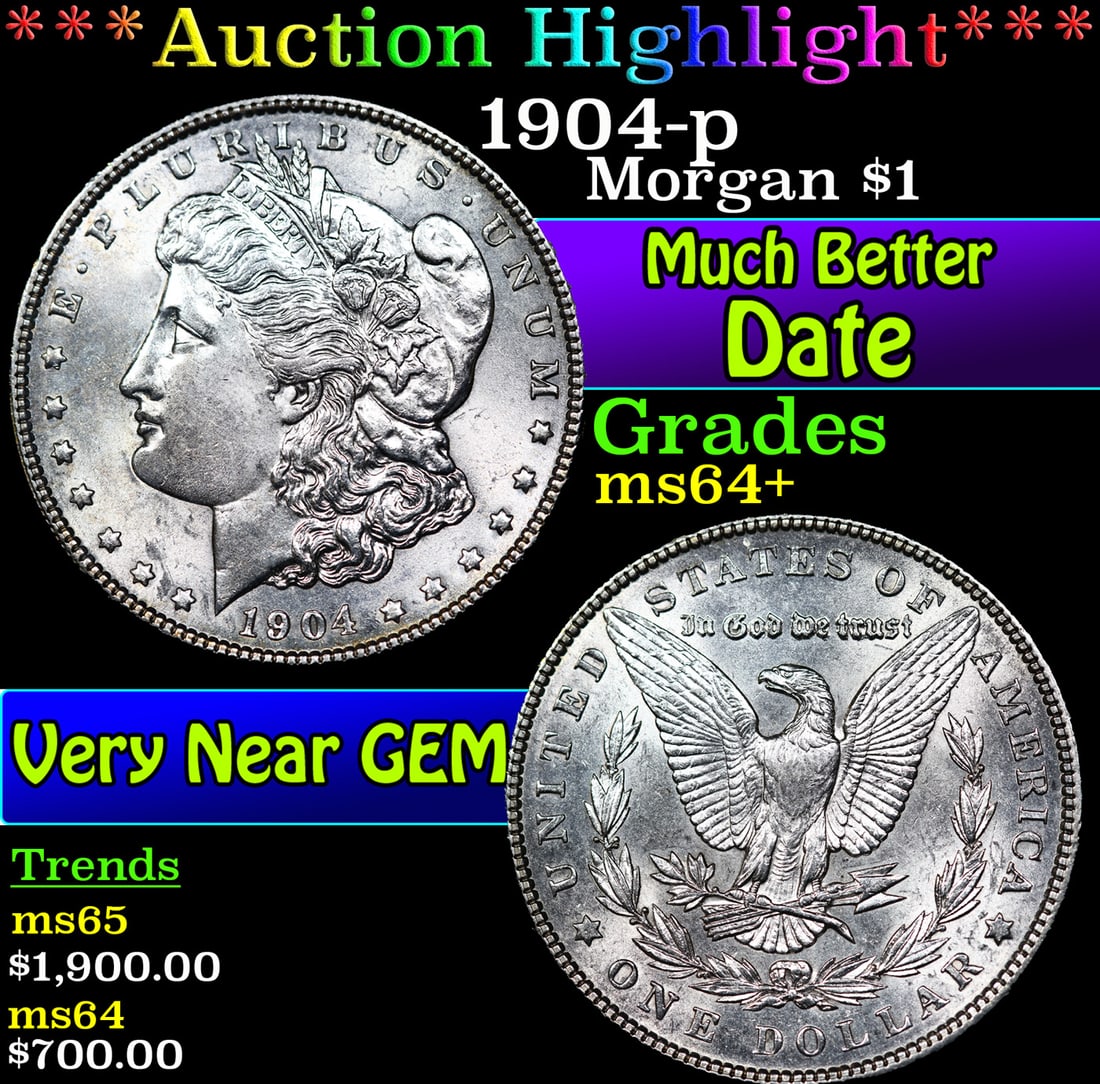 ***Auction Highlight*** 1904-p Morgan Dollar $1 Grades Choice+ Unc (fc) (1 of 3)