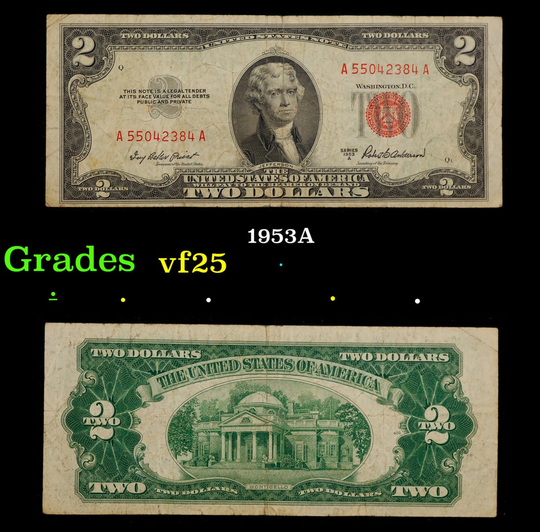 1953A $2 Red Seal United States Note Grades vf+: 1953A $2 Red Seal United States Note Grades vf+. 1953 red print two dollar bills can be broke up into four different types by signature combination; 1953 – Ivy Baker Priest (Treasurer of The United