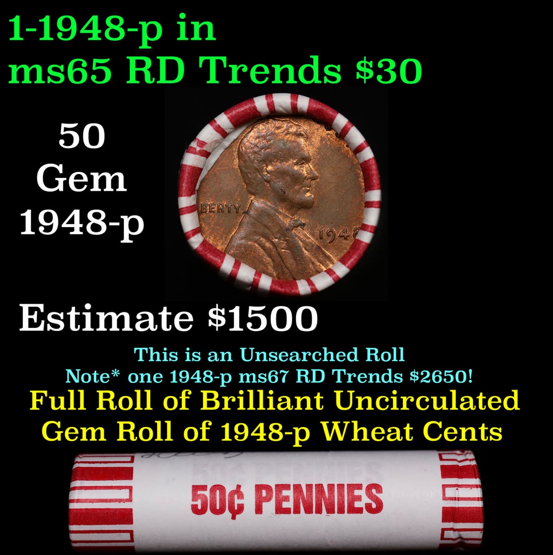 BU Shotgun Lincoln 1c roll, 1948-p 50 pcs Bank Wrapper 50c: BU Shotgun Lincoln 1c roll, 1948-p 50 pcs Bank Wrapper 50c. A terrific Shotgun roll of Lincoln cents in a Bank wrapper. Most if not all coins should be cherry red.