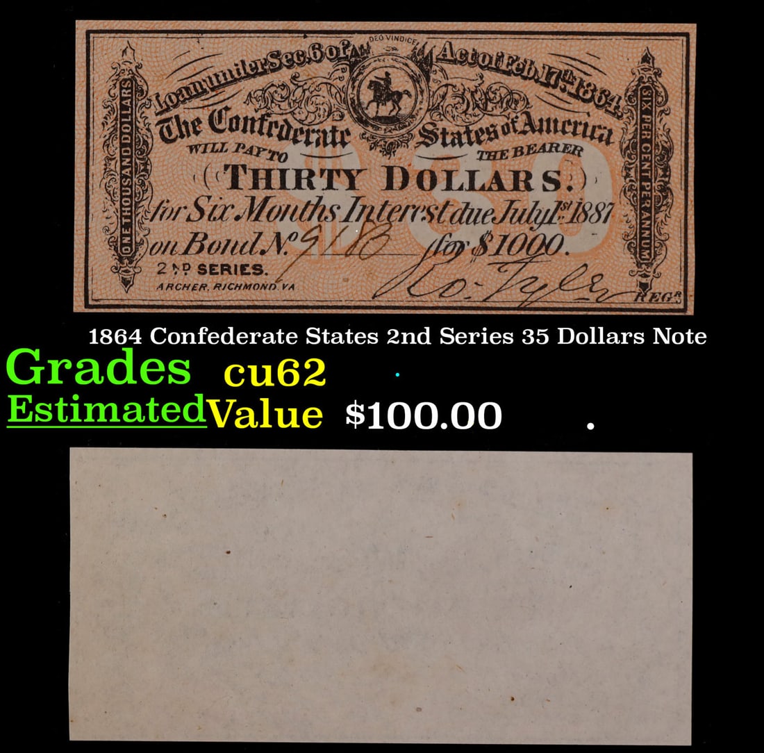 1864 Confederate States 2nd Series 35 Dollars Note Select CU: 1864 Confederate States 2nd Series 35 Dollars Note Select CU.