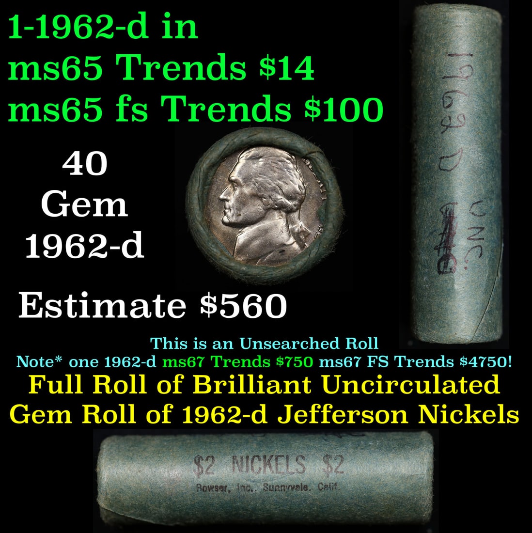 BU Shotgun Jefferson 5c roll, 1962-d 40 pcs Bowser Inc. Sunnyvale CA $2 Nickel Wrapper (1 of 4)