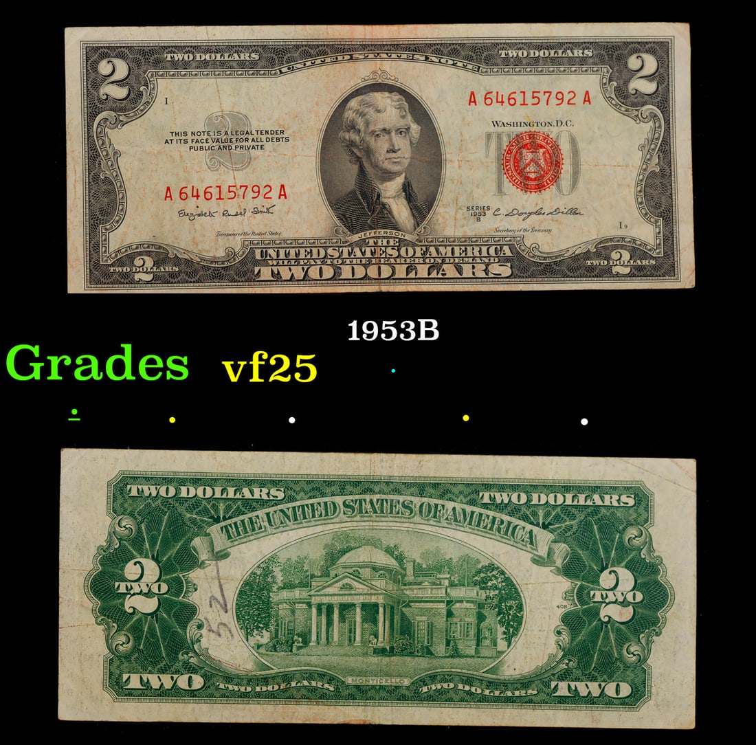 1953B $2 Red Seal United States Note Grades vf+: 1953B $2 Red Seal United States Note Grades vf+. 1953 red print two dollar bills can be broke up into four different types by signature combination; 1953 – Ivy Baker Priest (Treasurer of The United