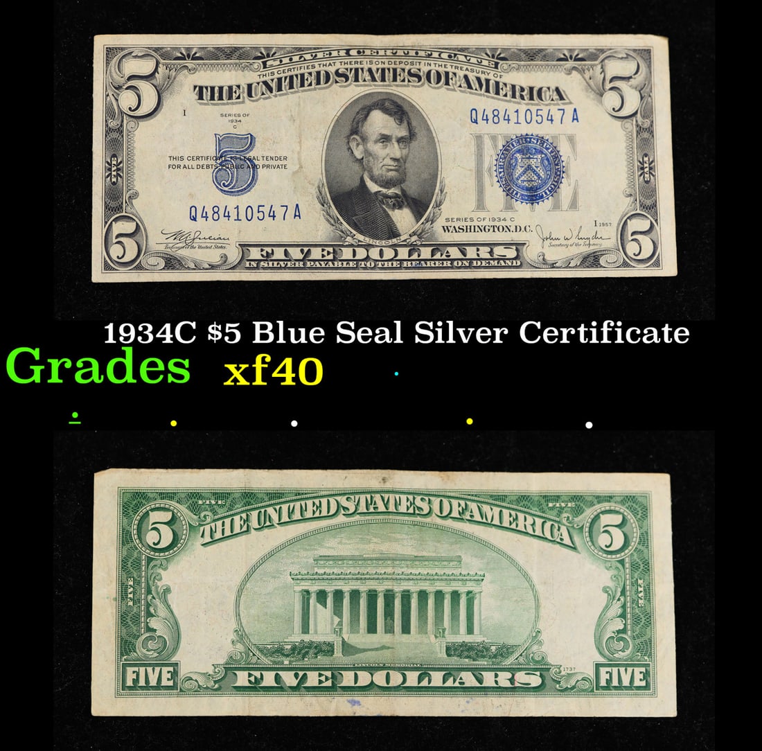 1934C $5 Blue Seal Silver Certificate Grades xf: 1934C $5 Blue Seal Silver Certificate Grades xf. Fr-1653 1934 $5 silver certificates actually come in five different varieties. There are series of 1934, 1934A, 1934B, 1934C, and 1934D. The difference