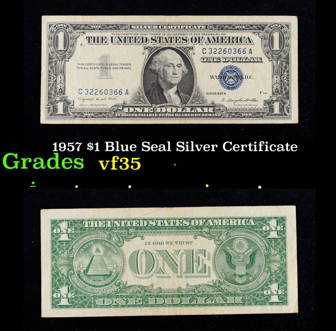 1957 $1 Blue Seal Silver Certificate Grades vf++: 1957 $1 Blue Seal Silver Certificate Grades vf++. FR-1619 Priest-Anderson Silver Certificates were redeemable in Silver. One of their most distinctive qualities is the blue Treasury seal and serial nu