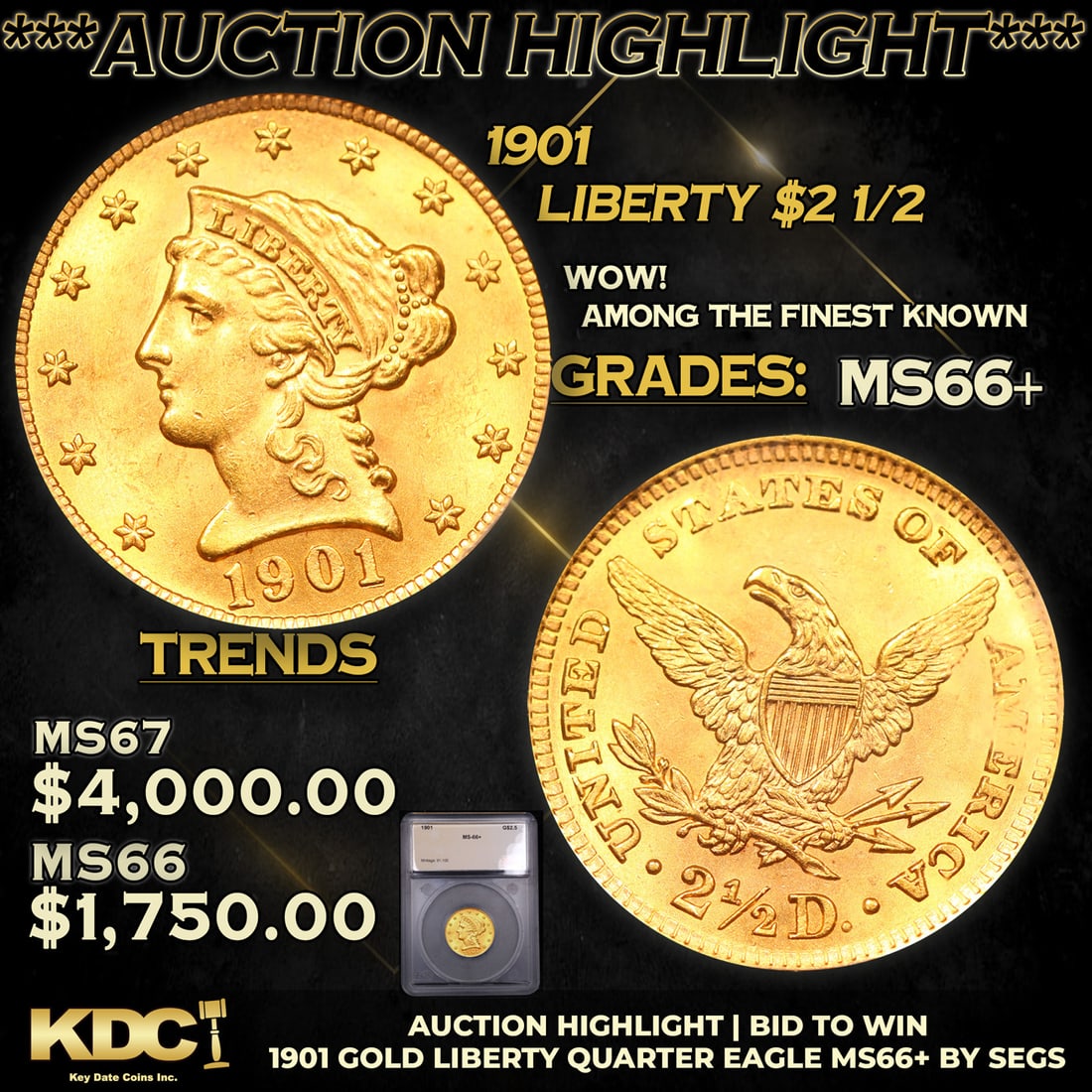 ***Auction Highlight*** 1901 Gold Liberty Quarter Eagle $2 1/2 Graded ms66+ By SEGS (fc) (1 of 5)