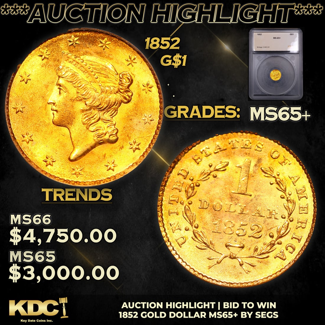 ***Auction Highlight*** 1852 Gold Dollar $1 Graded ms65+ By SEGS (fc) (1 of 5)
