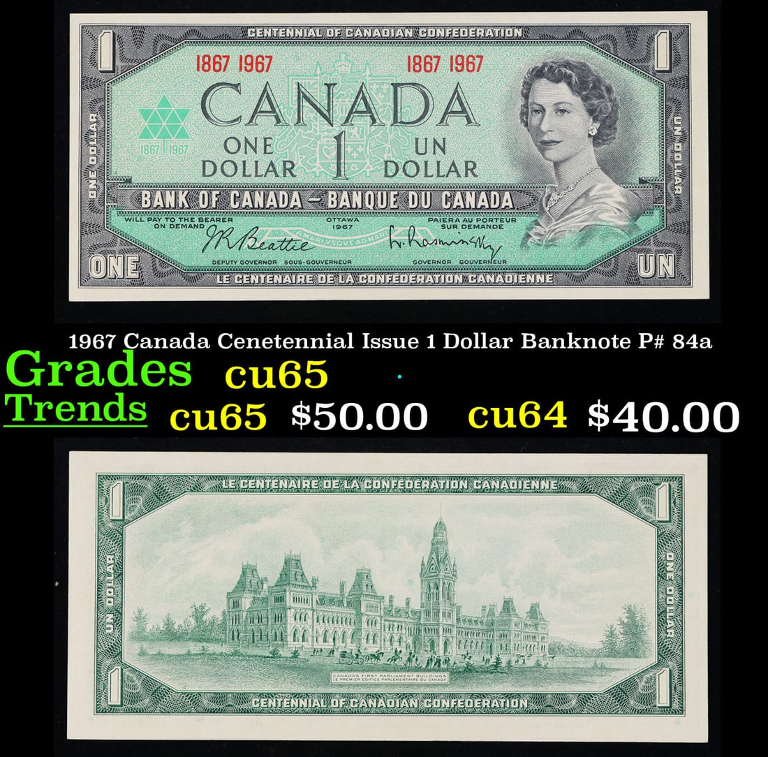 1967 Canada Cenetennial Issue 1 Dollar Banknote P# 84a Grades Gem CU (1 of 3)