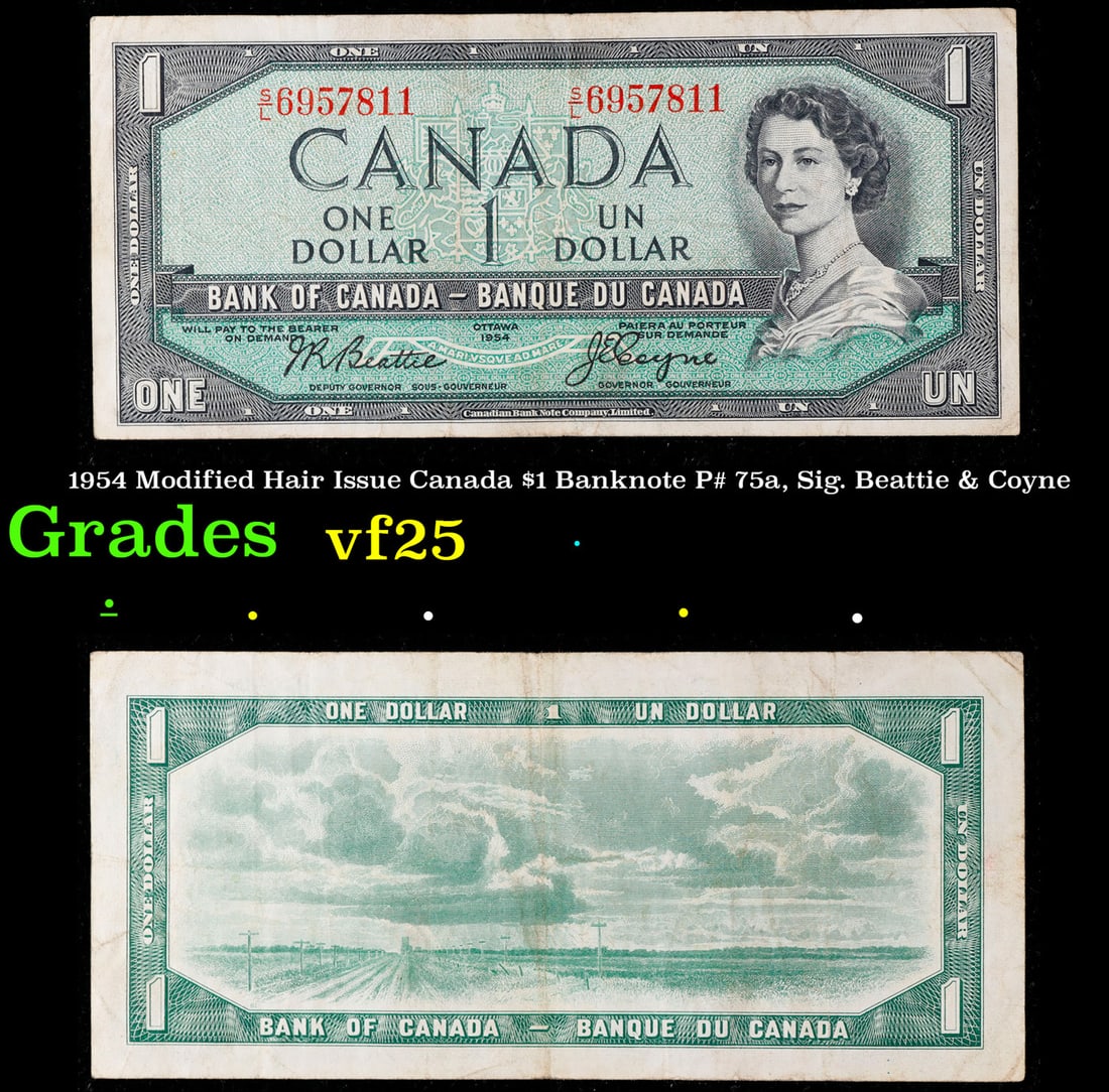 1954 Modified Hair Issue Canada $1 Banknote P# 75a, Sig. Beattie & Coyne Grades vf+ (1 of 3)