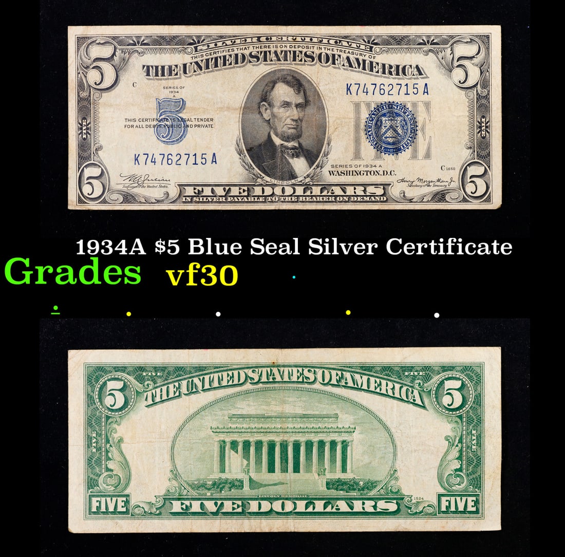 1934A $5 Blue Seal Silver Certificate Grades vf++: 1934A $5 Blue Seal Silver Certificate Grades vf++. Fr-1651 1934 $5 silver certificates actually come in five different varieties. There are series of 1934, 1934A, 1934B, 1934C, and 1934D. The differen