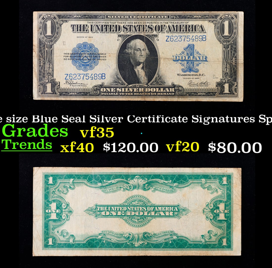 1923 $1 large size Blue Seal Silver Certificate Grades vf++ Signatures Speelman/White: 1923 $1 large size Blue Seal Silver Certificate Grades vf++ Signatures Speelman/White. Fr-237 The term “horse blanket” gets used a lot when talking about large size currency. It is most freque