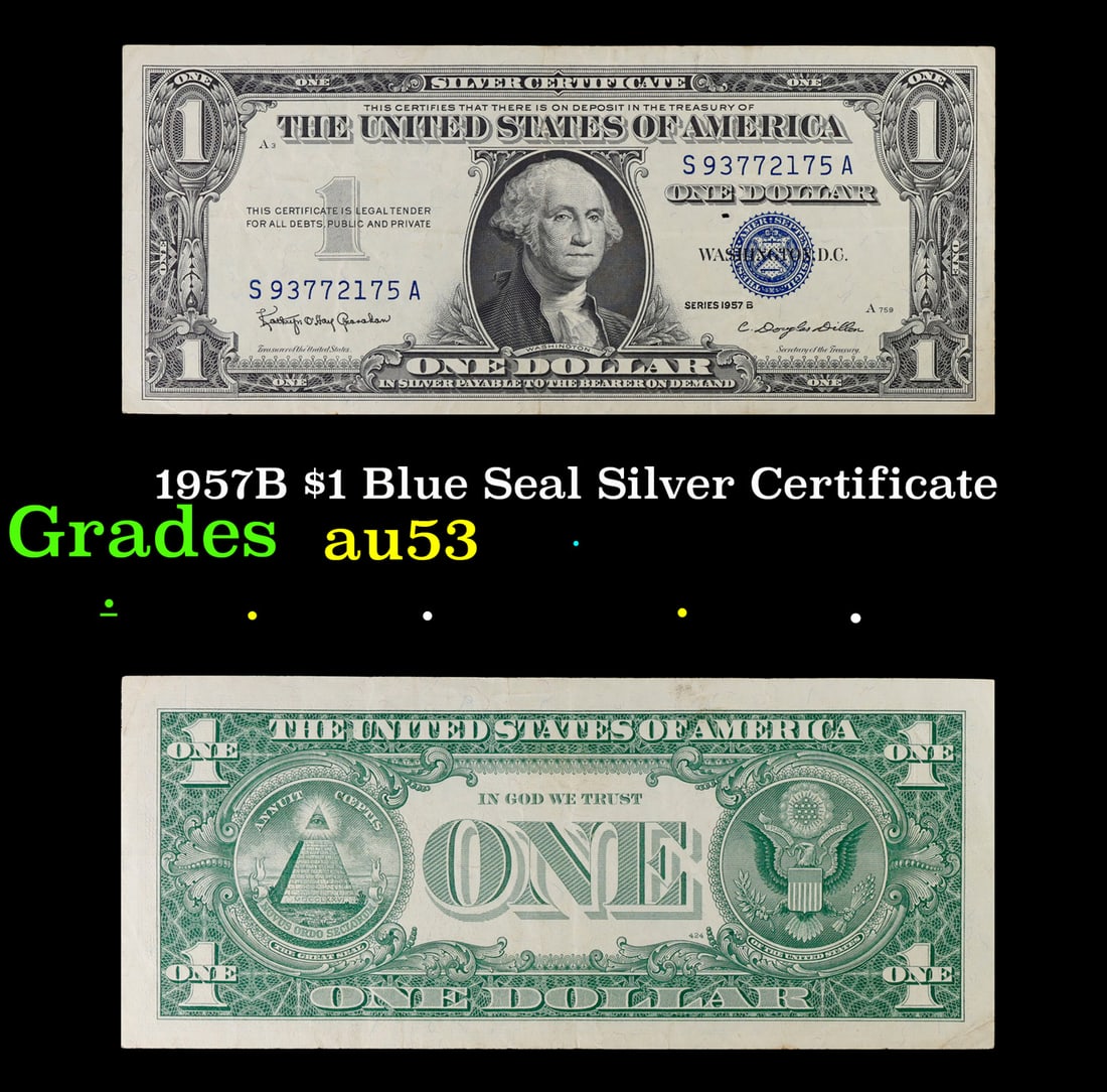 1957B $1 Blue Seal Silver Certificate Grades Select AU (1 of 3)