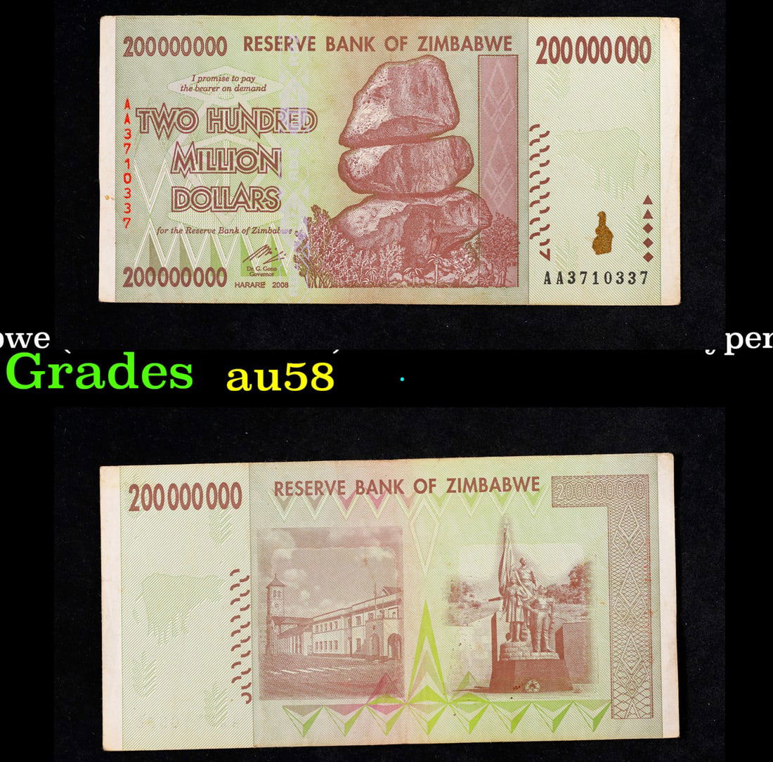 2007-2008 Zimbabwe (ZWR 3rd Dollar) 200 Million Dollars Hyperinflation Note P# 81 Grades Choice: 2007-2008 Zimbabwe (ZWR 3rd Dollar) 200 Million Dollars Hyperinflation Note P# 81 Grades Choice AU/BU Slider. Hyperinflation in Zimbabwe is an ongoing crisis. While yearly inflation was often measured