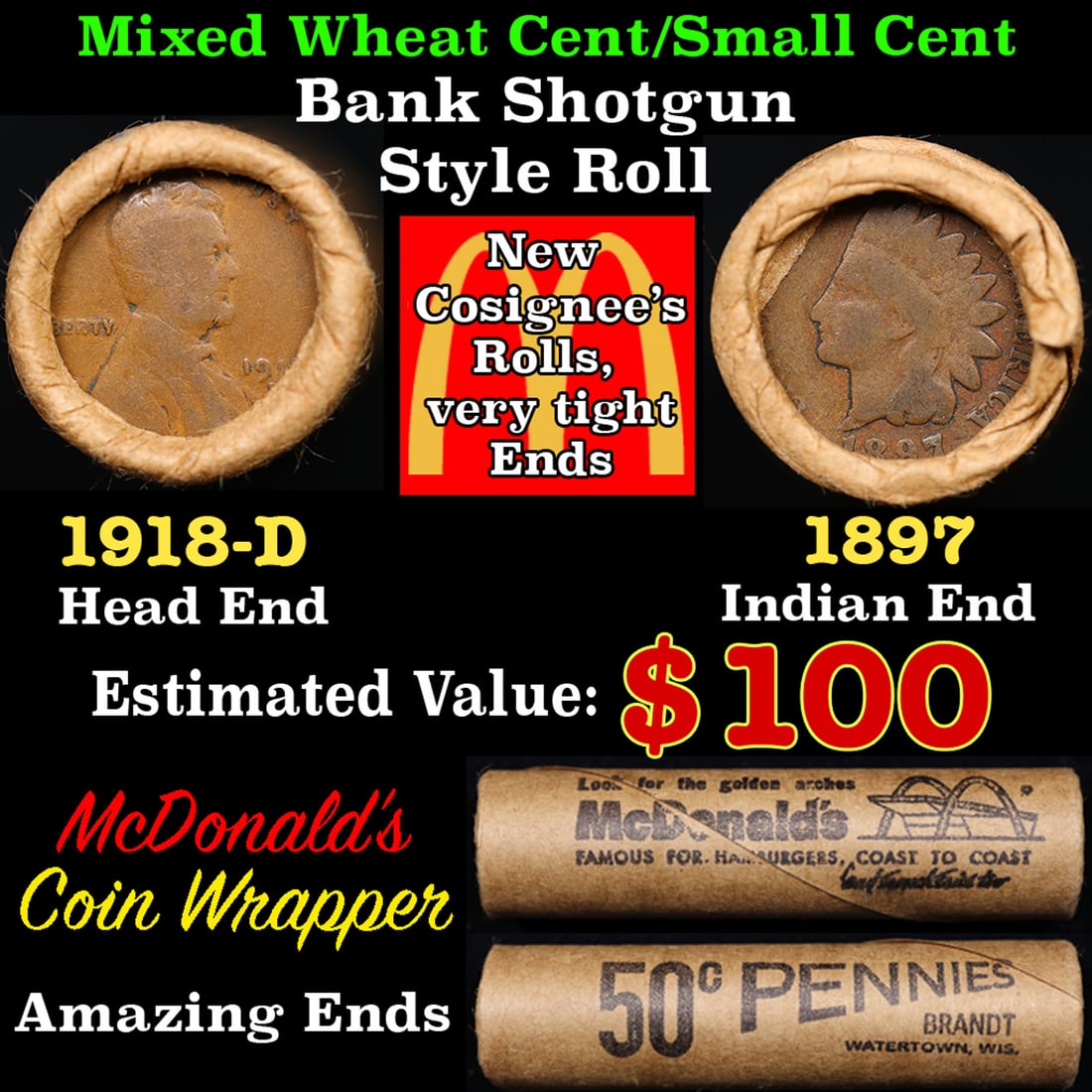 Lincoln Wheat Cent 1c Mixed Roll Orig Brandt McDonalds Wrapper, 1918-d end, 1897 Indian other end (1 of 3)