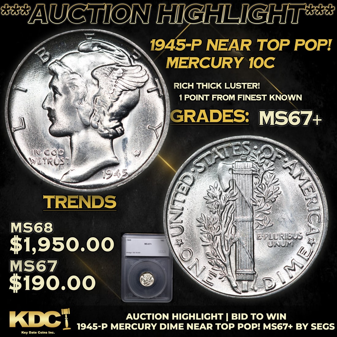 ***Auction Highlight*** 1945-p Mercury Dime Near TOP POP! 10c Graded ms67+ By SEGS (fc): ***Auction Highlight*** 1945-p Near TOP POP! Mercury Dime 10c Graded ms67+ By SEGS. A Key Date's Pick, Bid to Win, Don't let it get Away Coin