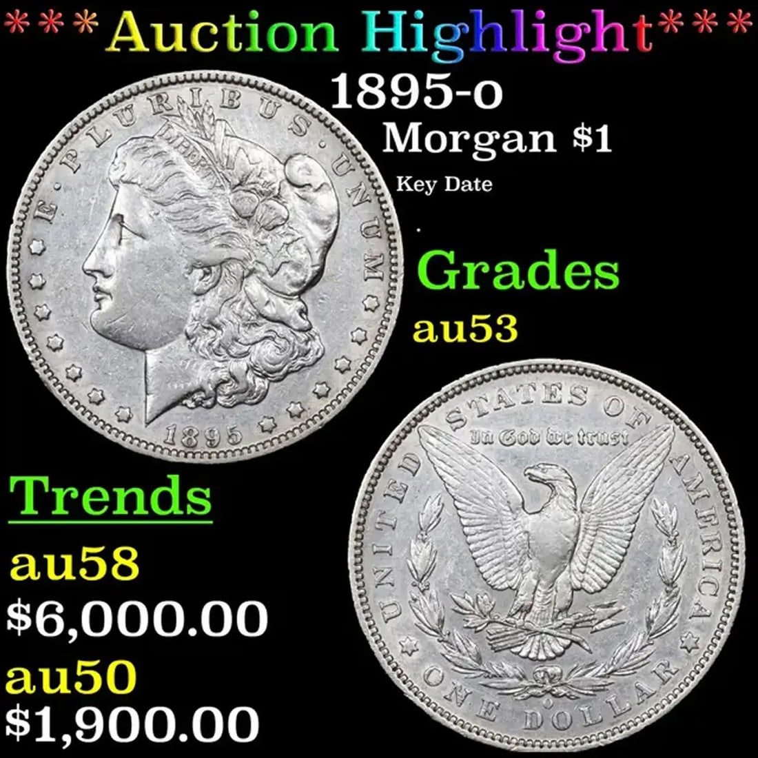 ***Auction Highlight*** 1895-o Morgan Dollar 1 Grades Select AU (fc) (1 of 3)