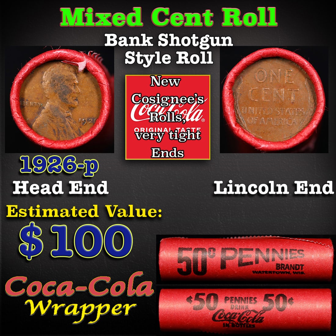 Mixed small cents 1c orig shotgun roll, 1926-p Lincoln Cent, Wheat Cent other end, Coca-Cola Brandt (1 of 3)