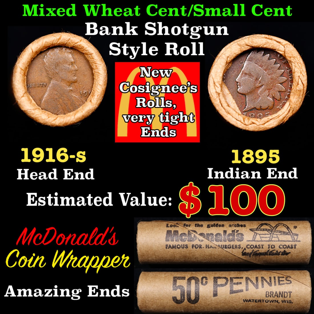 Small Cent Mixed Roll Orig Brandt McDonalds Wrapper, 1916-s Lincoln Wheat end, 1895 Indian other (1 of 3)
