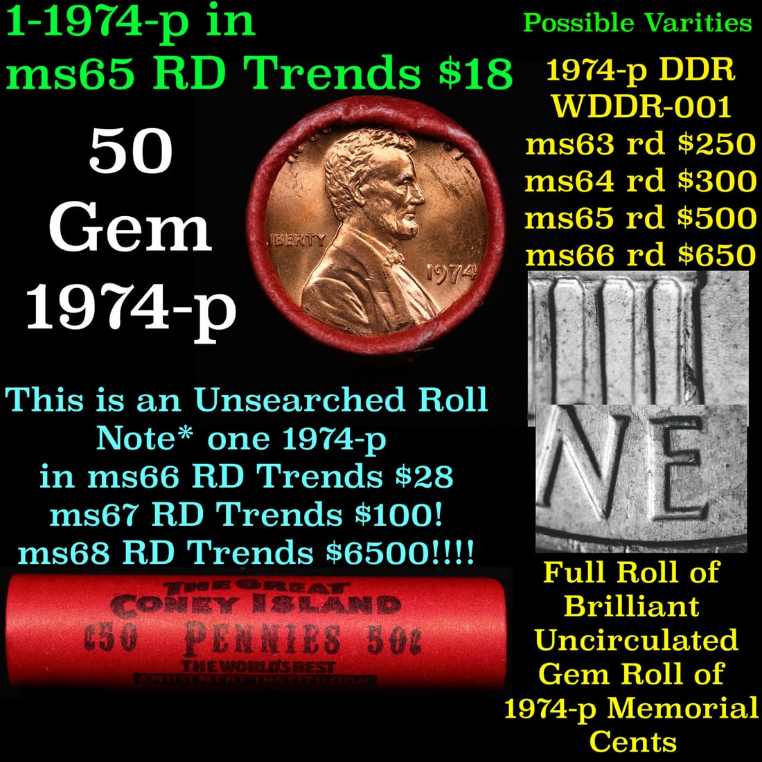BU Shotgun Lincoln 1c roll, 1974-p 50 pcs Great Coney Island Wrapper 50c: BU Shotgun Lincoln 1c roll, 1974-p 50 pcs Great Coney Island Wrapper 50c. A terrific Shotgun roll of Lincoln cents in a Great Coney Island wrapper. Most if not all coins should be cherry red.