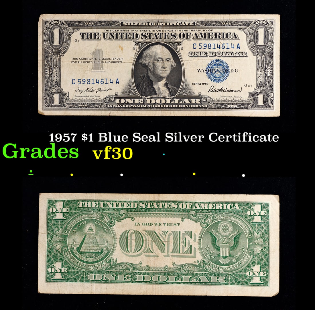 1957 $1 Blue Seal Silver Certificate Grades vf++: 1957 $1 Blue Seal Silver Certificate Grades vf++. FR-1619 Priest-Anderson Silver Certificates were redeemable in Silver. One of their most distinctive qualities is the blue Treasury seal and serial nu