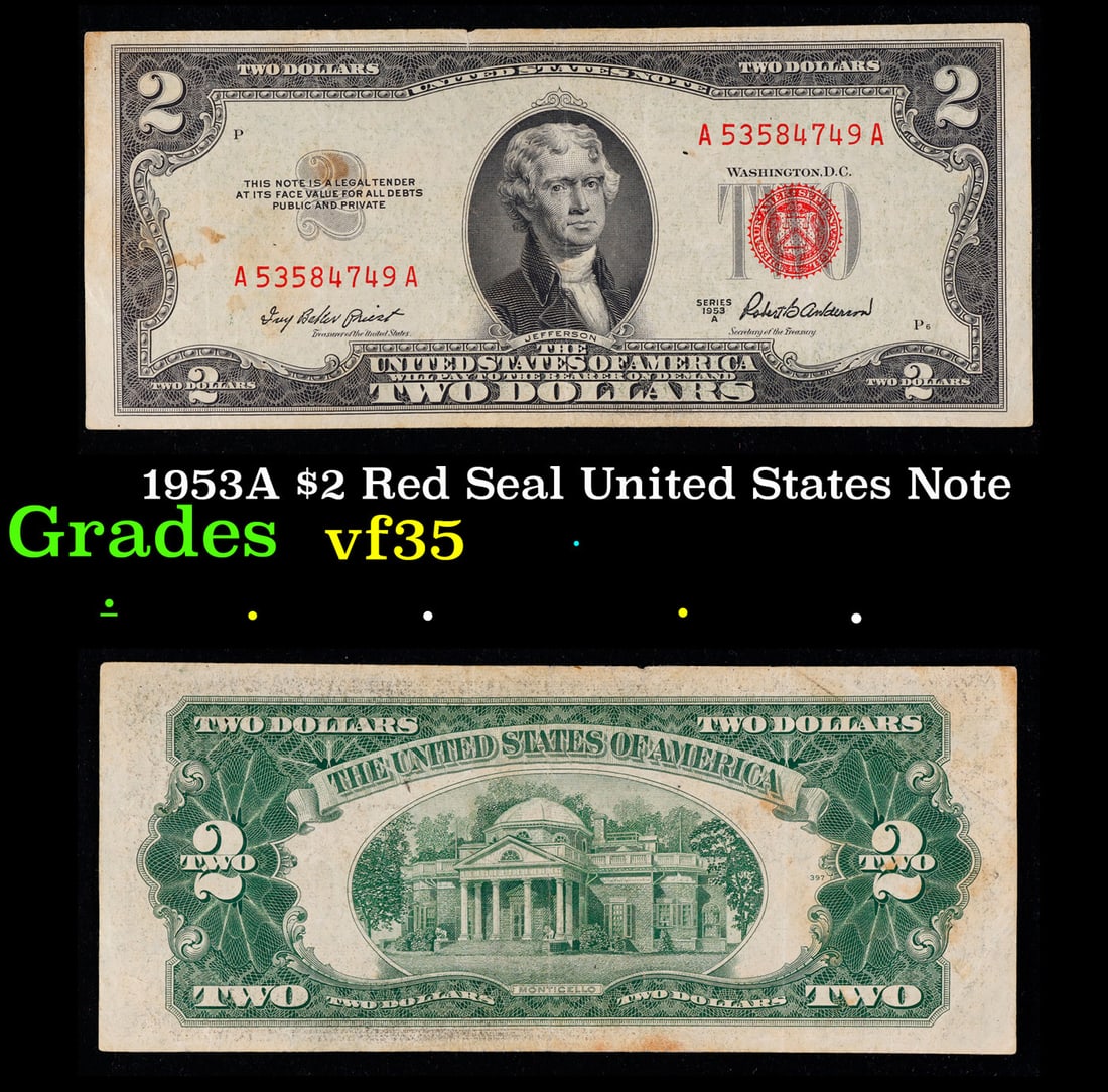 1953A $2 Red Seal United States Note Grades vf++: 1953A $2 Red Seal United States Note Grades vf++. 1953 red print two dollar bills can be broke up into four different types by signature combination; 1953 – Ivy Baker Priest (Treasurer of The United