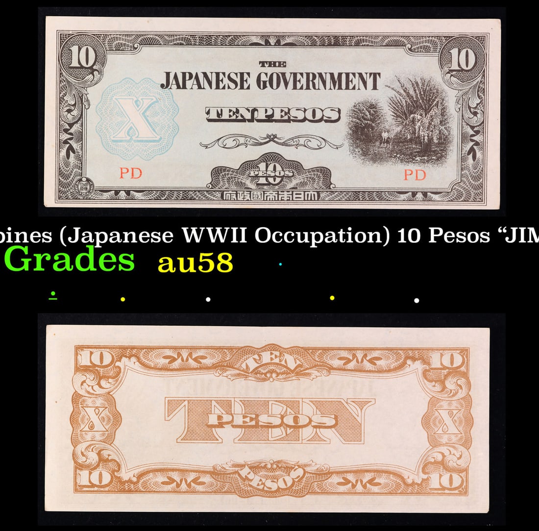 1942 Philippines (Japanese WWII Occupation) 10 Pesos "JIM" Note P# 108 Grades Choice AU/BU Slider (1 of 3)