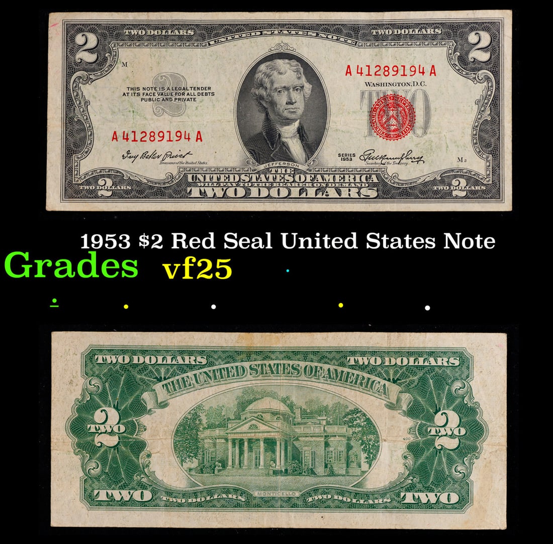 1953 $2 Red Seal United States Note Grades vf+: 1953 $2 Red Seal United States Note Grades vf+. 1953 red print two dollar bills can be broke up into four different types by signature combination; 1953 – Ivy Baker Priest (Treasurer of The United S