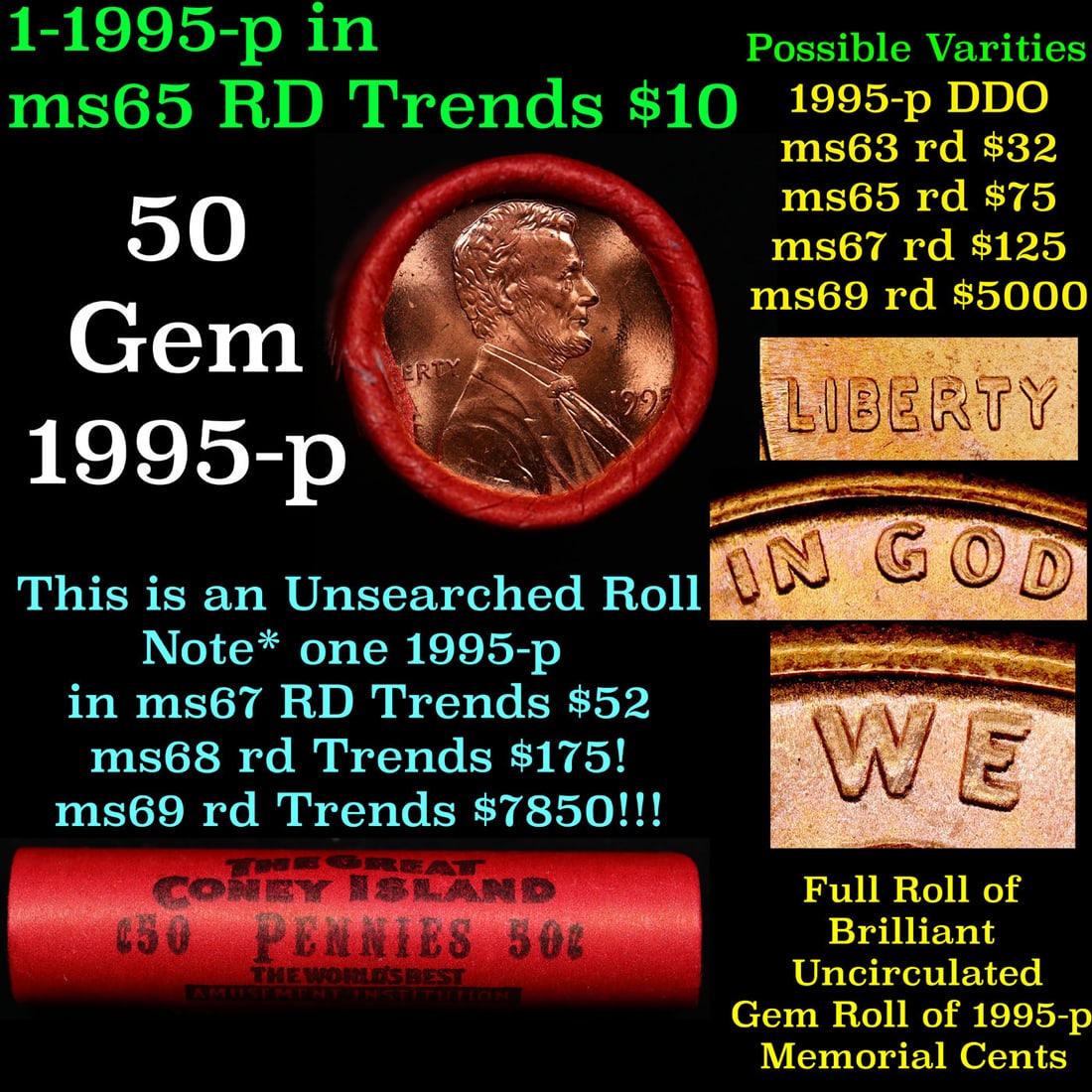 BU Shotgun Lincoln 1c roll, 1995-p 50 pcs The Great Coney Island Wrapper. (1 of 2)