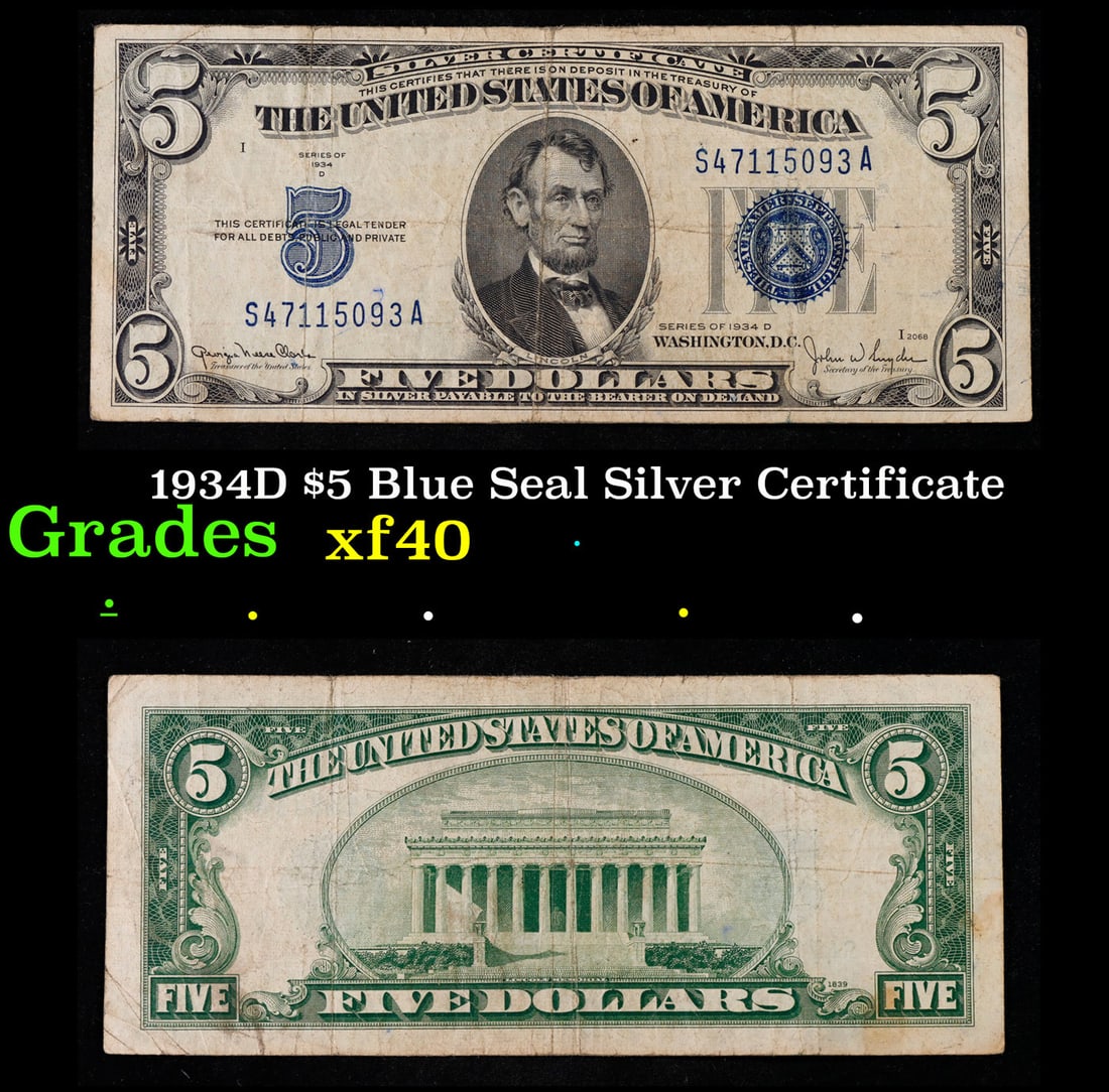 1934D $5 Blue Seal Silver Certificate Grades xf: 1934D $5 Blue Seal Silver Certificate Grades xf. Fr-1654 1934 $5 silver certificates actually come in five different varieties. There are series of 1934, 1934A, 1934B, 1934C, and 1934D. The difference