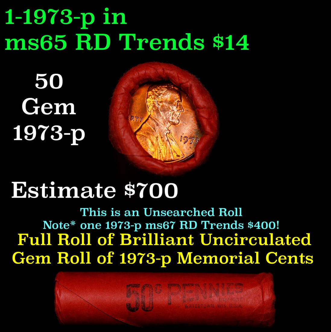 BU Shotgun Lincoln 1c roll, 1973-p 50 pcs Brandt Wrapper 50c: BU Shotgun Lincoln 1c roll, 1973-p 50 pcs Brandt Wrapper 50c. A terrific Shotgun roll of Lincoln cents in a Brandt wrapper. Most if not all coins should be cherry red.