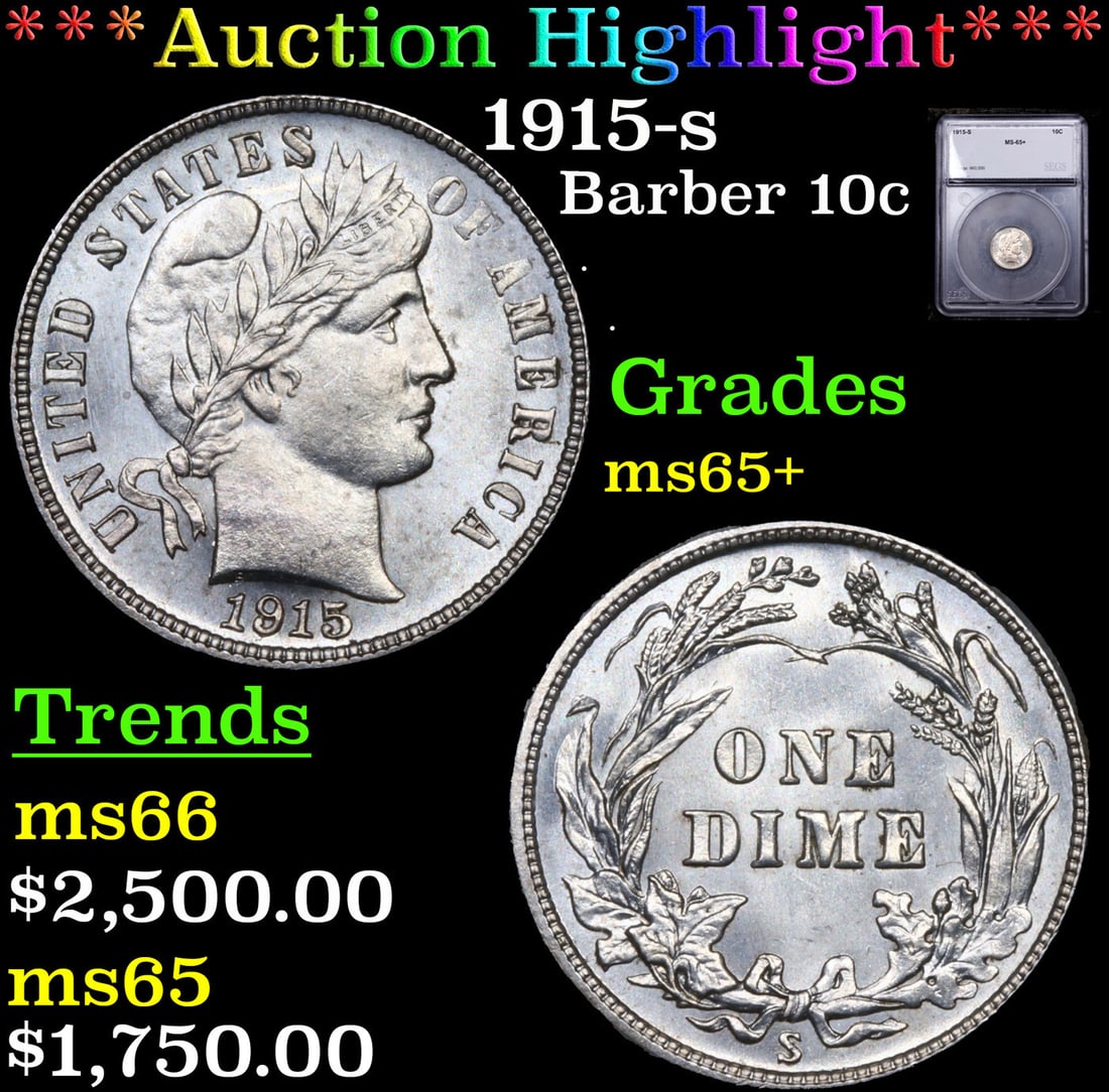 ***Auction Highlight*** 1915-s Barber Dime 10c Graded ms65+ By SEGS (fc) (1 of 5)