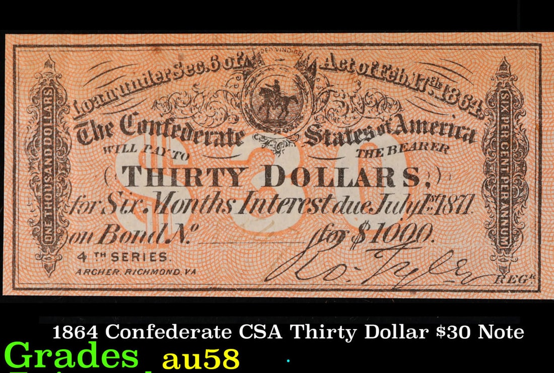 1864 Confederate CSA Thirty Dollar $30 Note Grades Choice AU/BU Slider (1 of 3)