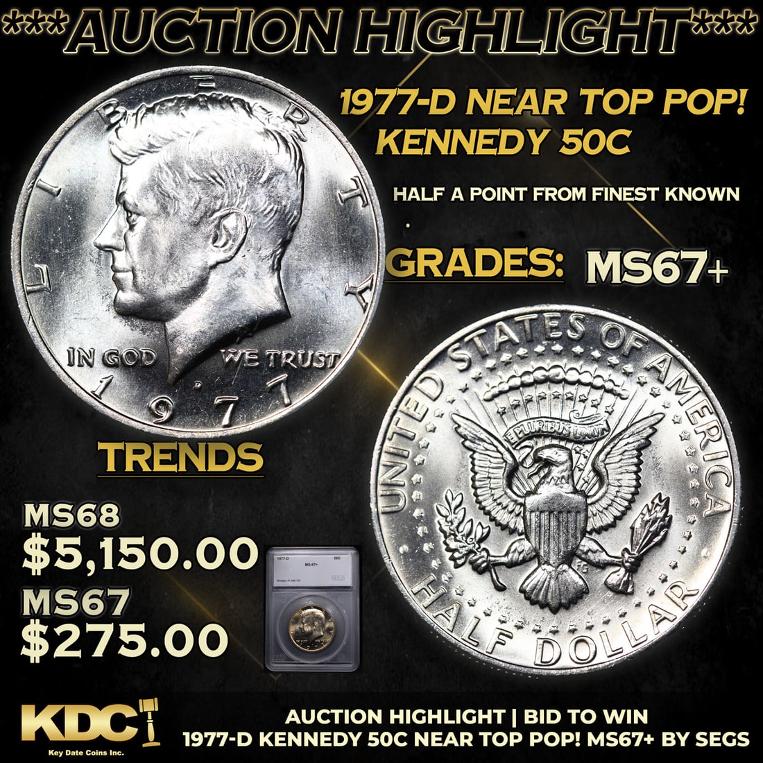 ***Auction Highlight*** 1977-d Kennedy Half Dollar Near TOP POP! 50c Graded ms67+ BY SEGS (fc): ***Auction Highlight*** 1977-d Near TOP POP! Kennedy Half Dollar 50c Graded ms67+ BY SEGS. A Key Date's Pick, Bid to Win, Don't let it get Away, you might not find its equal Coin