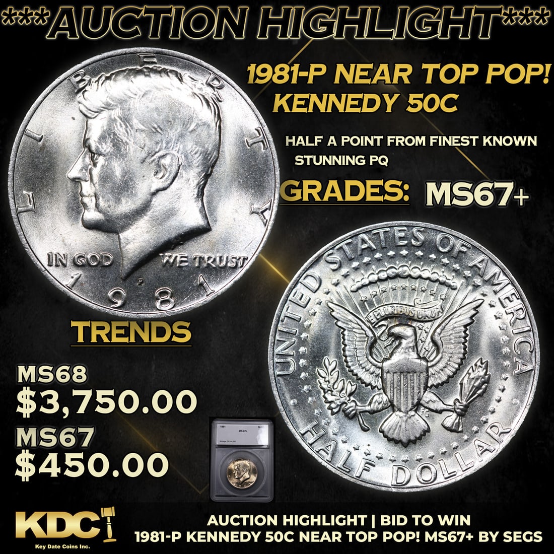 ***Auction Highlight*** 1981-p Near TOP POP! Kennedy Half Dollar 50c Graded ms67+ BY SEGS: ***Auction Highlight*** 1981-p Near TOP POP! Kennedy Half Dollar 50c Graded ms67+ BY SEGS A Key Date's Pick, Bid to Win, Don't let it get Away Coin