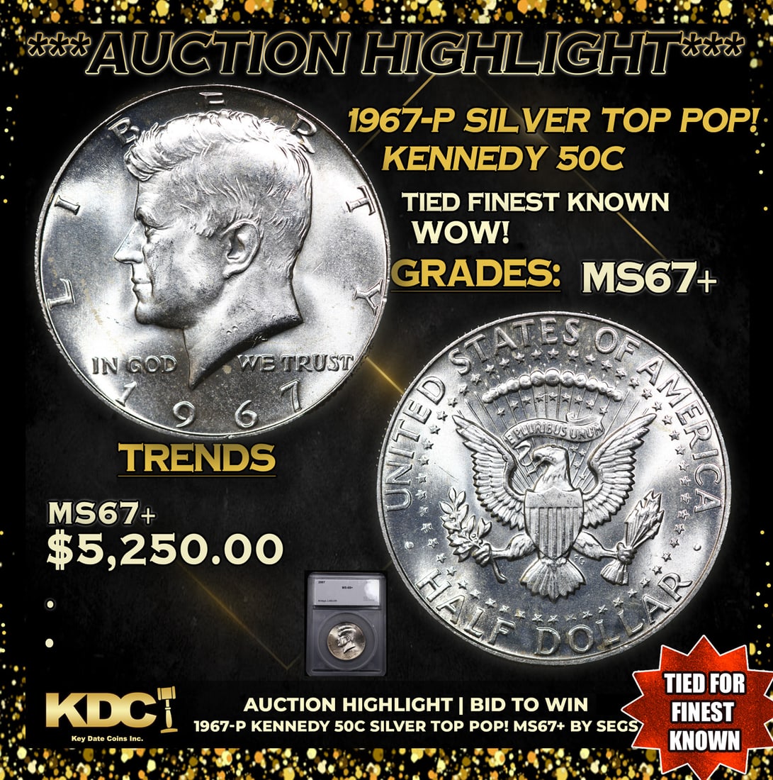 ***Auction Highlight*** 1967-p Kennedy Half Dollar Silver TOP POP! 50c Graded ms67+ BY SEGS (fc) (1 of 5)