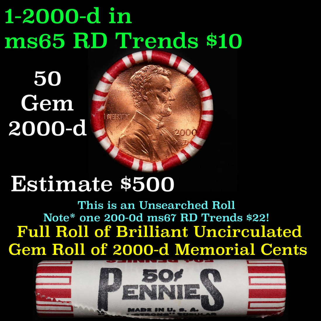 BU Shotgun Lincoln 1c roll, 2000-d 50 pcs Steel StrongWrapper.: BU Shotgun Lincoln 1c roll, 2000-d 50 pcs Steel StrongWrapper.. A terrific Shotgun roll of Lincoln cents. Most if not all coin should be cherry red.