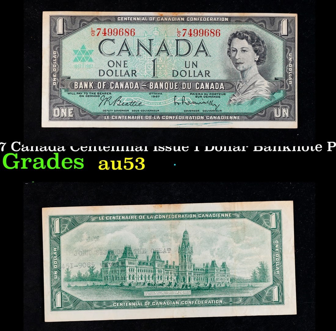 1967 Canada Centennial Issue 1 Dollar Banknote P# 84b Grades Select AU: 1967 Canada Centennial Issue 1 Dollar Banknote P# 84b Grades Select AU.