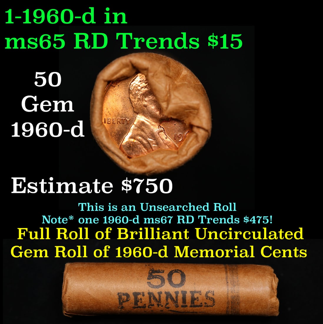 BU Shotgun Lincoln 1c roll, 1960-d 50 pcs Bank Wrapper 50c: BU Shotgun Lincoln 1c roll, 1960-d 50 pcs Bank Wrapper 50c. A terrific Shotgun roll of Lincoln cents in a Bank wrapper. Most if not all coins should be cherry red.
