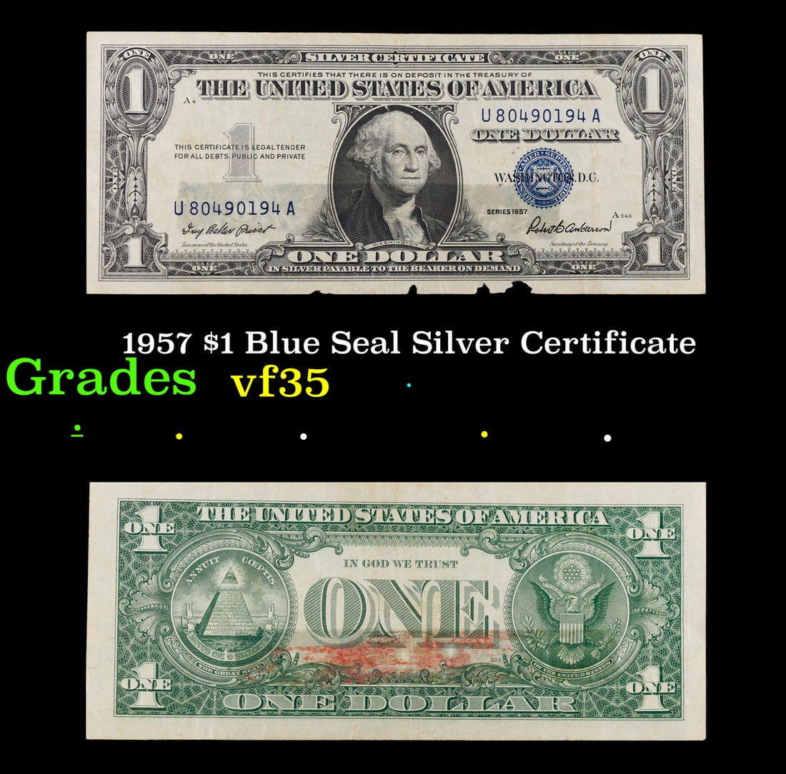 1957 $1 Blue Seal Silver Certificate Grades vf++: 1957 $1 Blue Seal Silver Certificate Grades vf++. FR-1619 Priest-Anderson Silver Certificates were redeemable in Silver. One of their most distinctive qualities is the blue Treasury seal and serial nu