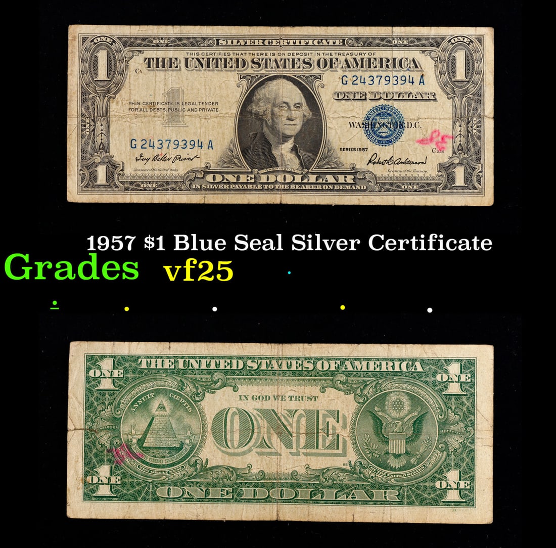 1957 $1 Blue Seal Silver Certificate Grades vf+: 1957 $1 Blue Seal Silver Certificate Grades vf+. FR-1619 Priest-Anderson Silver Certificates were redeemable in Silver. One of their most distinctive qualities is the blue Treasury seal and serial num