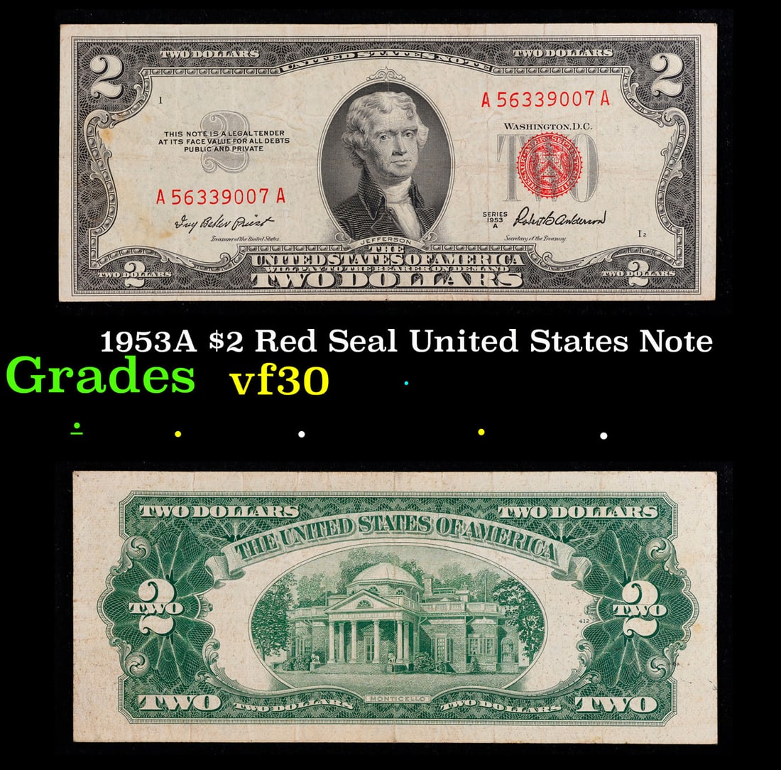 1953A $2 Red Seal United States Note Grades vf++: 1953A $2 Red Seal United States Note Grades vf++. 1953 red print two dollar bills can be broke up into four different types by signature combination; 1953 – Ivy Baker Priest (Treasurer of The United