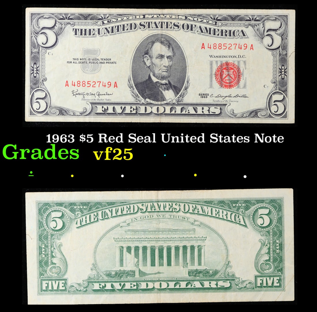 1963 $5 Red Seal United States Note Grades vf+: 1963 $5 Red Seal United States Note Grades vf+. Fr-1536 Each 1963 five dollar red seal bill has serial number written in red ink. There is a red seal on the right hand side of the bill. All 1963 red s