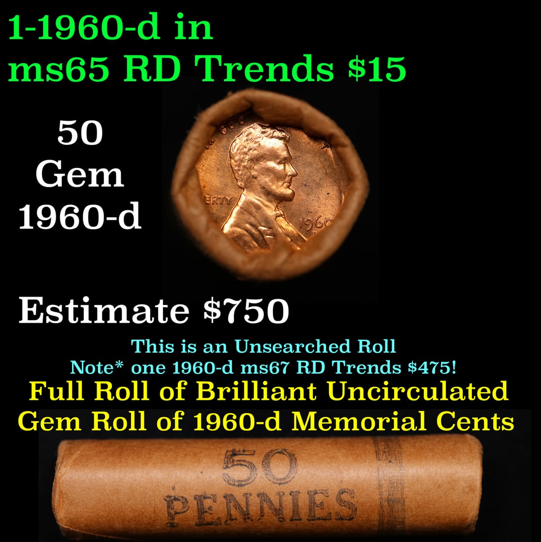 BU Shotgun Lincoln 1c roll, 1960-d 50 pcs Bank Wrapper 50c: BU Shotgun Lincoln 1c roll, 1960-d 50 pcs Bank Wrapper 50c. A terrific Shotgun roll of Lincoln cents in a Bank wrapper. Most if not all coins should be cherry red.