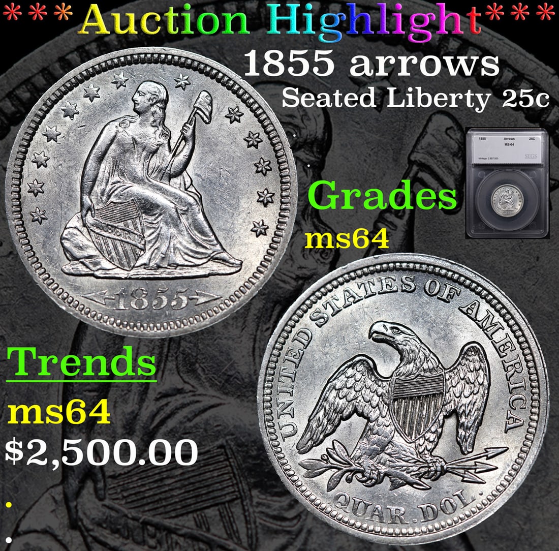 ***Auction Highlight*** 1855 arrows Seated Liberty Quarter 25c Graded ms64 BY SEGS (fc) (1 of 5)