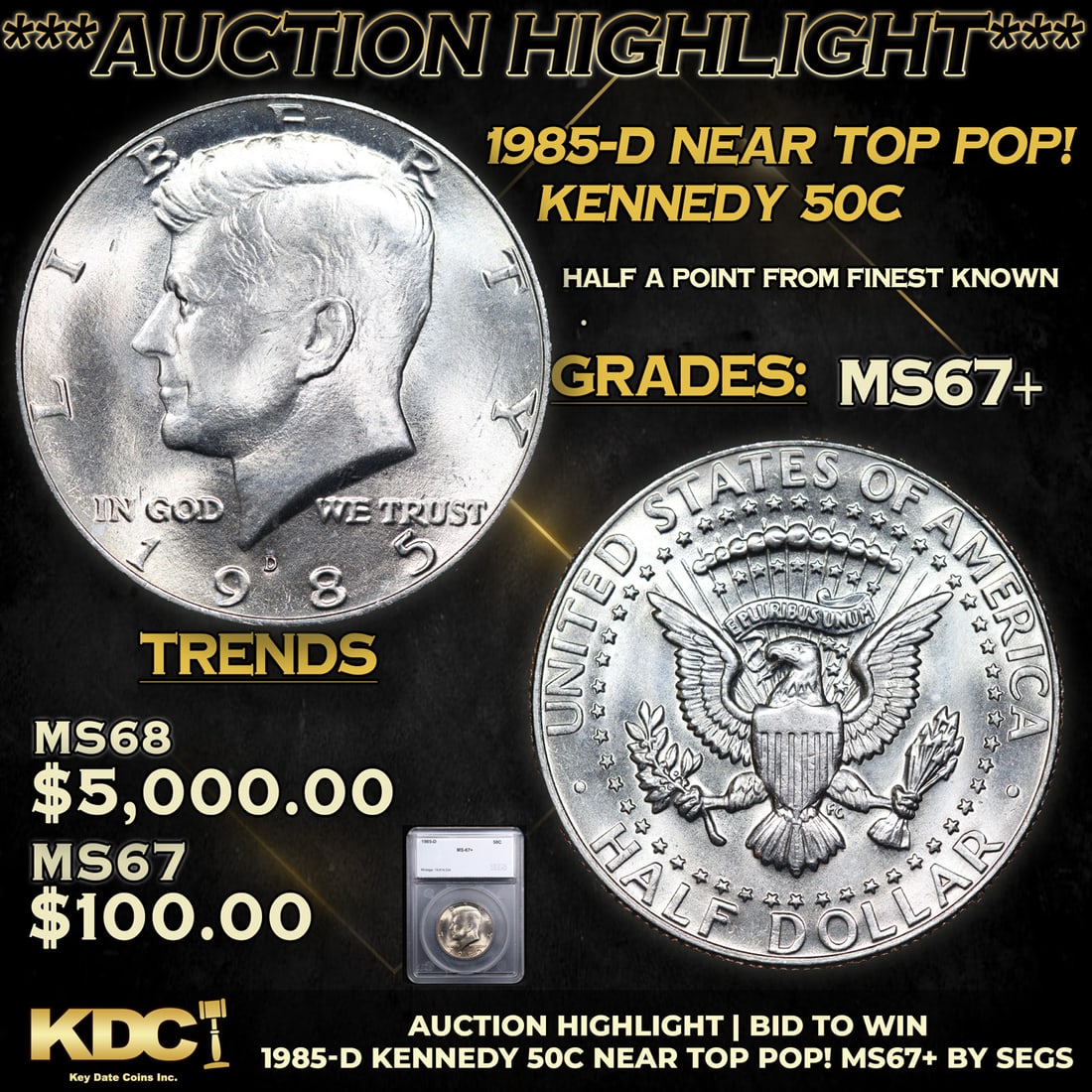 ***Auction Highlight*** 1985-d Kennedy Half Dollar Near TOP POP! 50c Graded ms67+ BY SEGS (fc): ***Auction Highlight*** 1985-d Near TOP POP! Kennedy Half Dollar 50c Graded ms67+ BY SEGS.