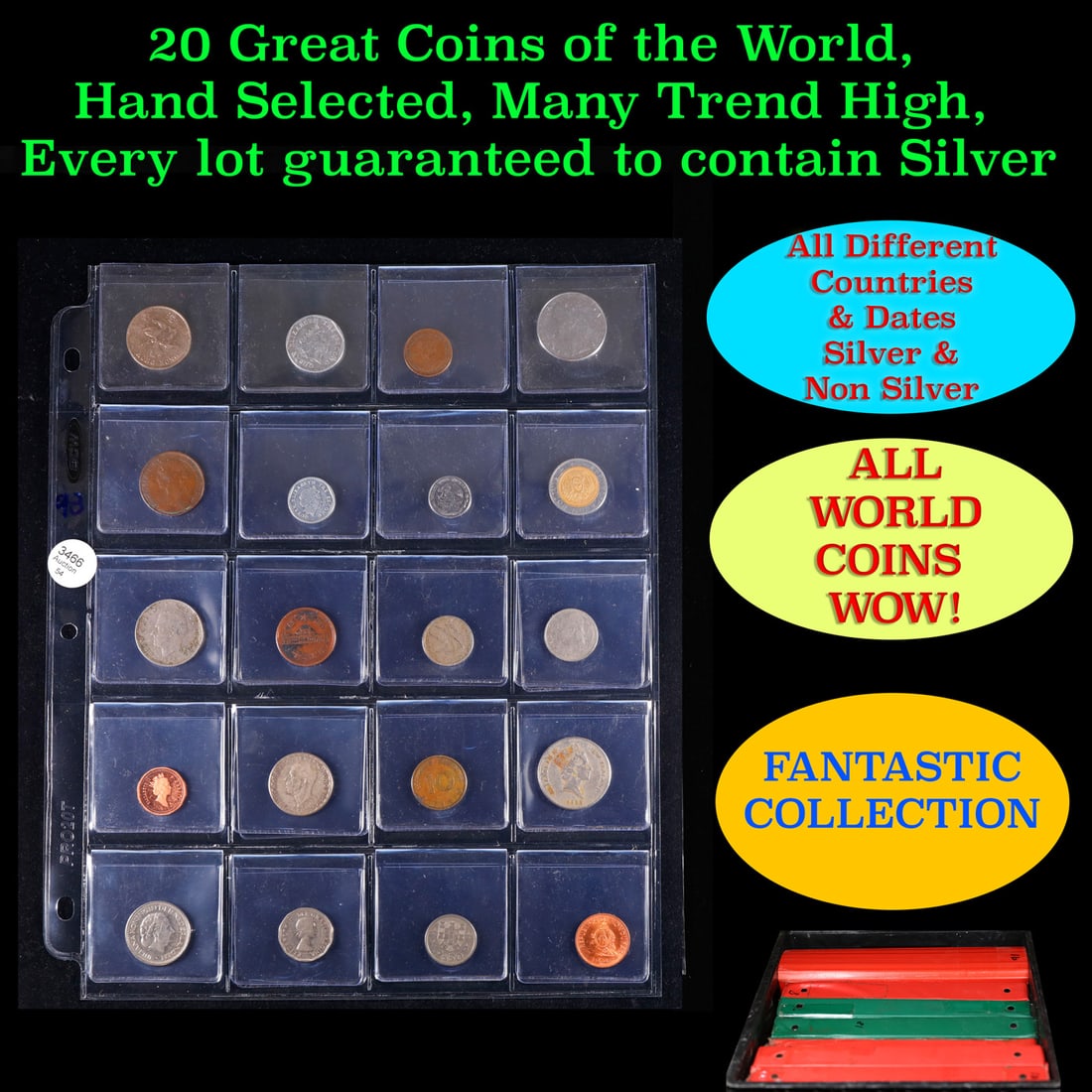 20 Great Coins of the World, hand selected, many trend high, every lot guaranteed to contain Silver.: 20 Great Coins of the World, hand selected, many trend high, every lot guaranteed to contain Silver.. We have received a huge collection of over 10 thousand US coins in flips, 2x2 holders, and 20 coin