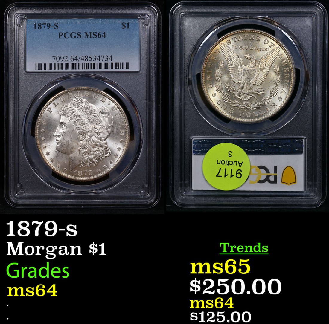 PCGS 1879-s Morgan Dollar $1 Graded ms64 By PCGS (1 of 3)