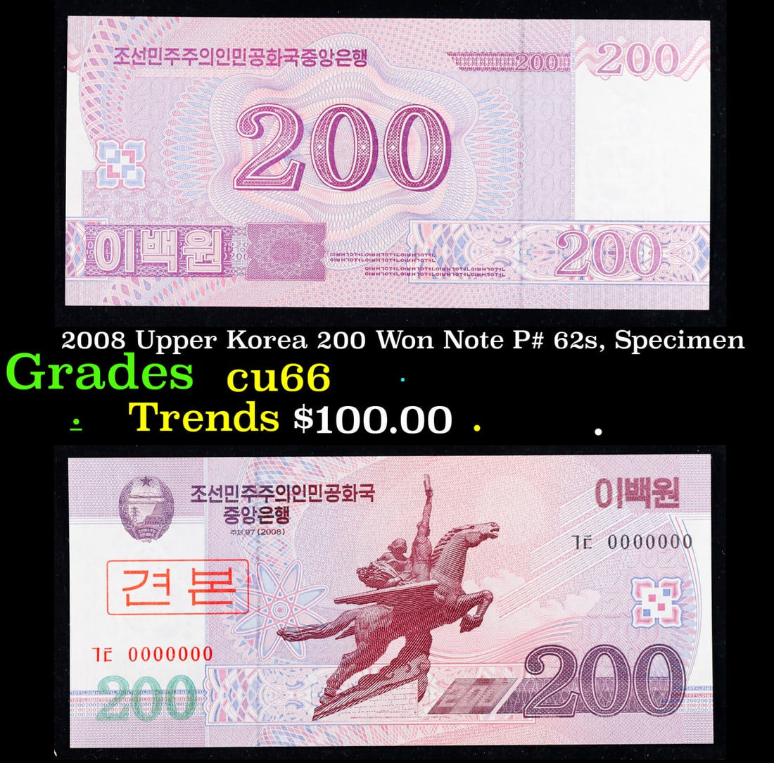 2008 Upper Korea 200 Won Note P# 62s, Specimen Grades Gem+ CU: 2008 Temp Temp 200 Won Note P# 62s, Specimen Grades Gem+ CU.